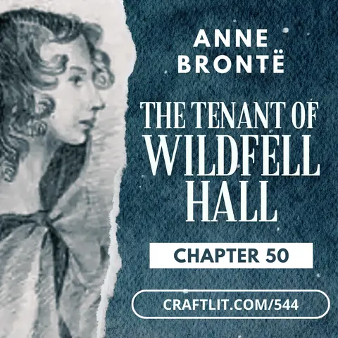 544: Ch 50 — The Tenant of Wildfell Hall
