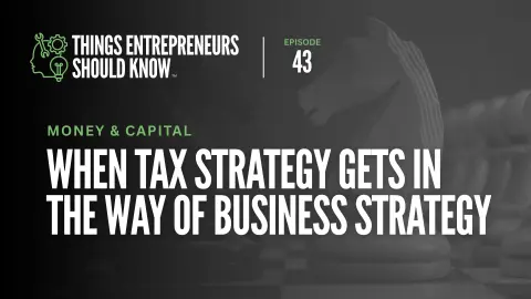 When Tax Strategy Gets in the Way of Business Strategy