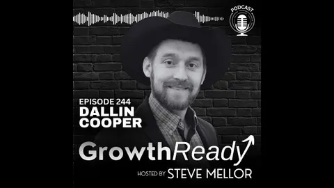 Episode 244: Overcoming Barriers and Embracing Growth with Dallin Cooper