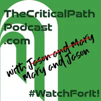 The Critical Path with Mary and Jason