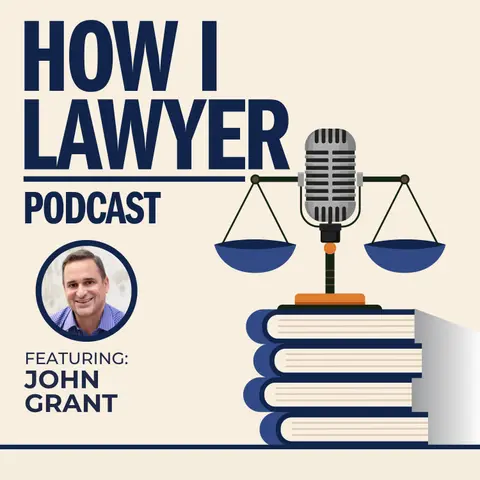#093: John Grant - Legal Process Improvement Coach