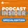 Podcast Insider - Special Edition