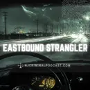 Eastbound Strangler Atlantic City Serial Killer with James Leonard