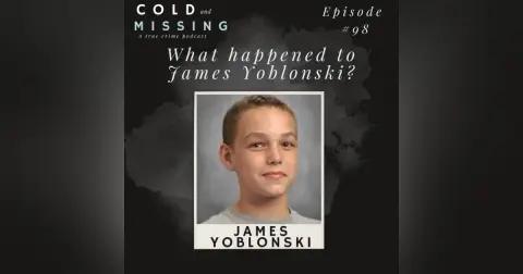 Cold and Missing: James Yoblonski