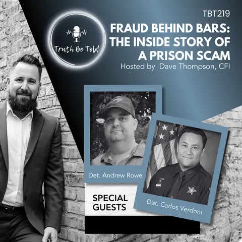 Fraud Behind Bars: The Inside Story of a Prison Scam with Detectives Carlos Verdoni and Andrew Rowe