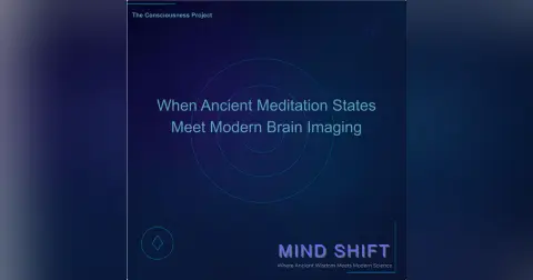 Ancient Meditation States Meet Modern Brain Imaging