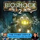 Bioshock 2 S6E4