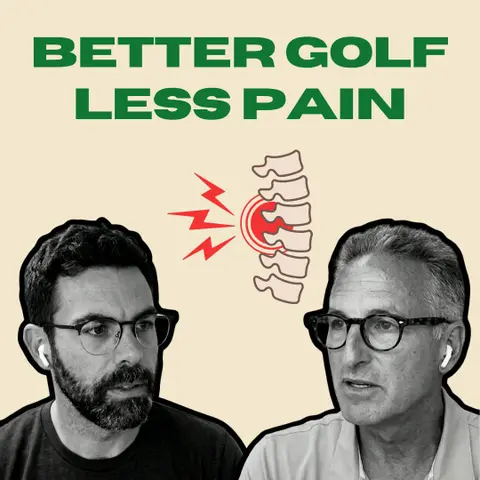 Better Golf with Less Pain  with Matt Myers