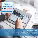 My Favorite Resources for Intermediate Spanish Learners ♫ 24