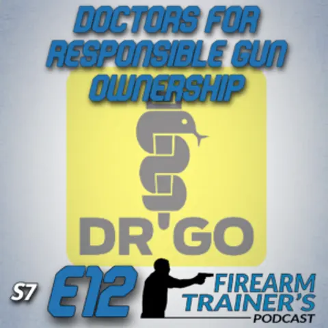 S7E12 Doctors for Responsible Gun Ownership