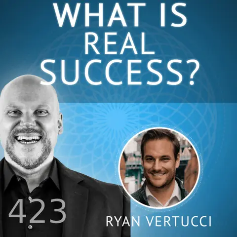 The Hidden Costs of Chasing Status: Unmasking Success with Ryan Vertucci