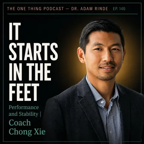 Episode 146 It Starts In the Feet| Performance and Stability with Coach Chong Xie