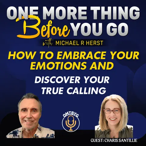 How to Embrace Your Emotions and Discover Your True Calling