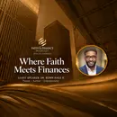 Where Faith Meets Finances with Dr. Ronn Hale II
