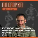 309 – Why I Don’t Love Training Anymore (And What I’m Doing About It)