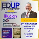 Not Everyone Values a College Education. But Everyone Benefits From It - with Dr. Rick Gallot, President & CEO, University of Louisiana System