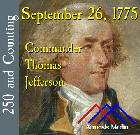 September 26, 1775: Commander Thomas Jefferson