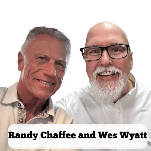 Randy Chaffee and Wes Wyatt | 03062026