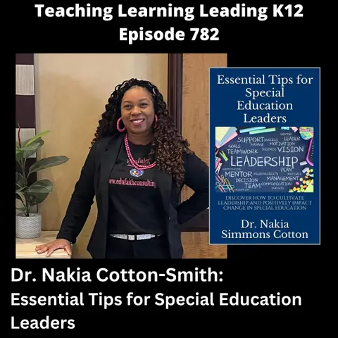 Dr. Nakia Cotton-Smith: Essential Tips for Special Education Leaders - 782