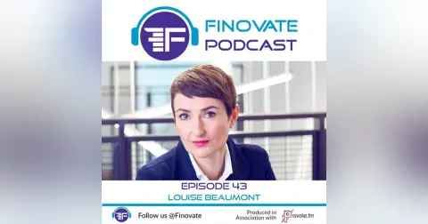 Episode 43: FinTech in Extraordinary Times: Louise Beaumont