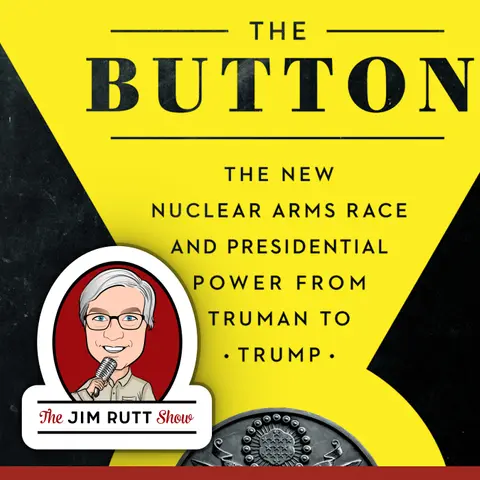 EP84 William Perry & Tom Collina on The Nuclear Button