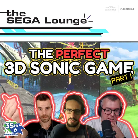 292 - The Perfect 3D Sonic Game: Part 1