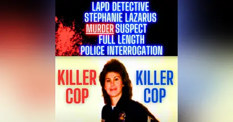 LAPD Detective Stephanie Lazarus Murder Suspect - Full Length Police Interrogation Video