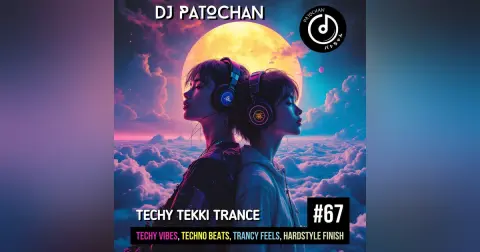 Techy Tekki Trance and Techno Episode 67