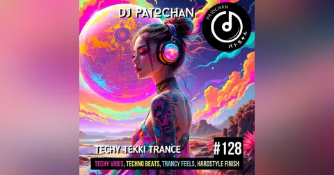 Techy Tekki Trance and Techno Episode 128