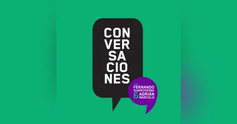 Conversaciones Con Fernando Suarezserna Y Adrián Marcelo
