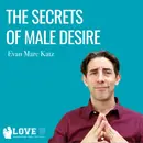 The Secrets of Male Desire