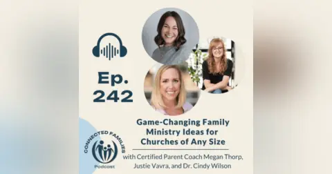 Game-Changing Family Ministry Ideas for Churches of Any Size