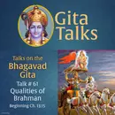 Gita Talk 61–Qualities of Brahman