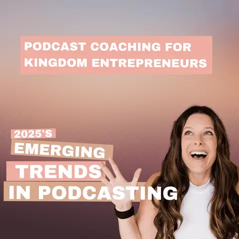 2025's Emerging Trends in Podcasting- Podcasting Q & A [178]