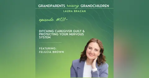 Ditching Caregiver Guilt & Protecting Your Nervous System