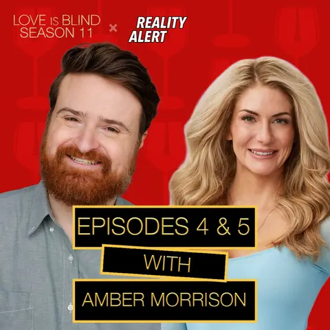 Wait, Do I Feel Bad For Stew? - Love Is Blind Season 11 Episodes 4 & 5 Recap with Amber Morrison