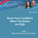 Boost Your Credibility When The Stakes Are High
