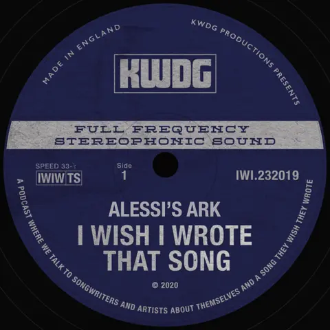 Alessi’s Ark - I Wish I Wrote That Song
