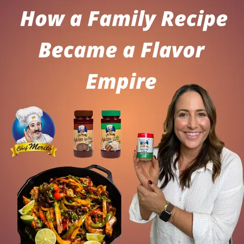 Chef Merito - How a Family Recipe Became a Flavor Empire