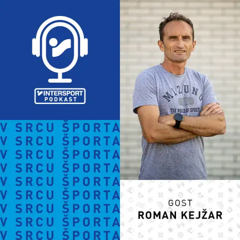 V srcu športa: Roman Kejžar