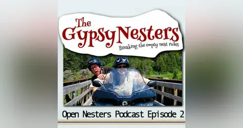 Empty Nest Gypsy Nesting (Episode 2)