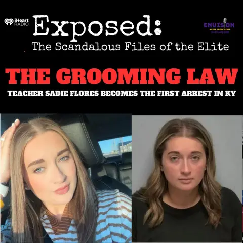 The “Grooming Law” And the Arrest of Sadie Flores