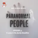Episode 4 - A curse in the family bloodline