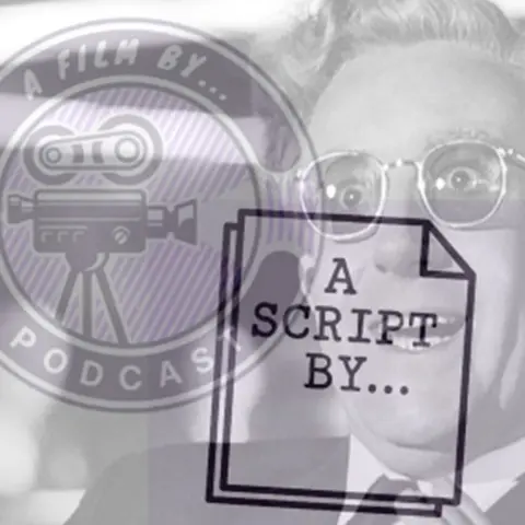 A Script By: Stanley Kubrick - Dr. Strangelove or: How I learned to Stop Worrying and Love the Bomb