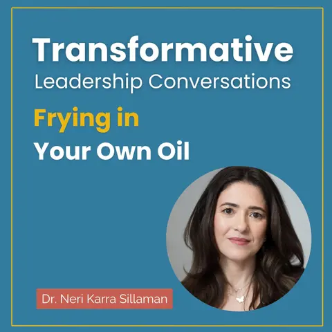 Frying in Your Own Oil with Dr. Neri Karra Sillaman