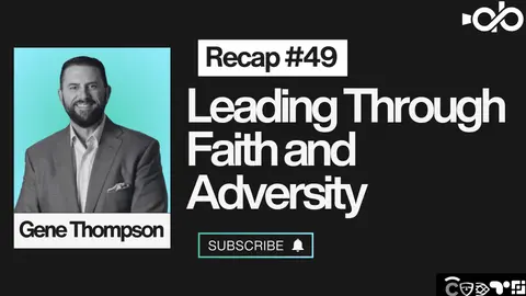 Leading Through Faith and Adversity ft. Gene Thompson
