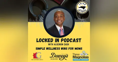 Locked In Podcast - Simple New-Year Wellness Wins for Moms
