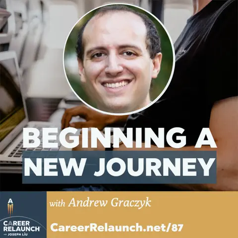 Beginning a New Journey with Andrew Graczyk- CR87
