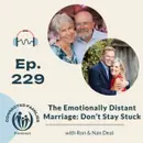 The Emotionally Distant Marriage: Don't Stay Stuck