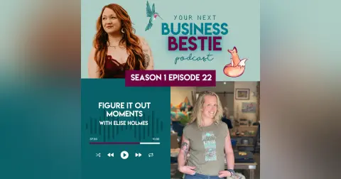 Figure It Out Moments with Elise Holmes